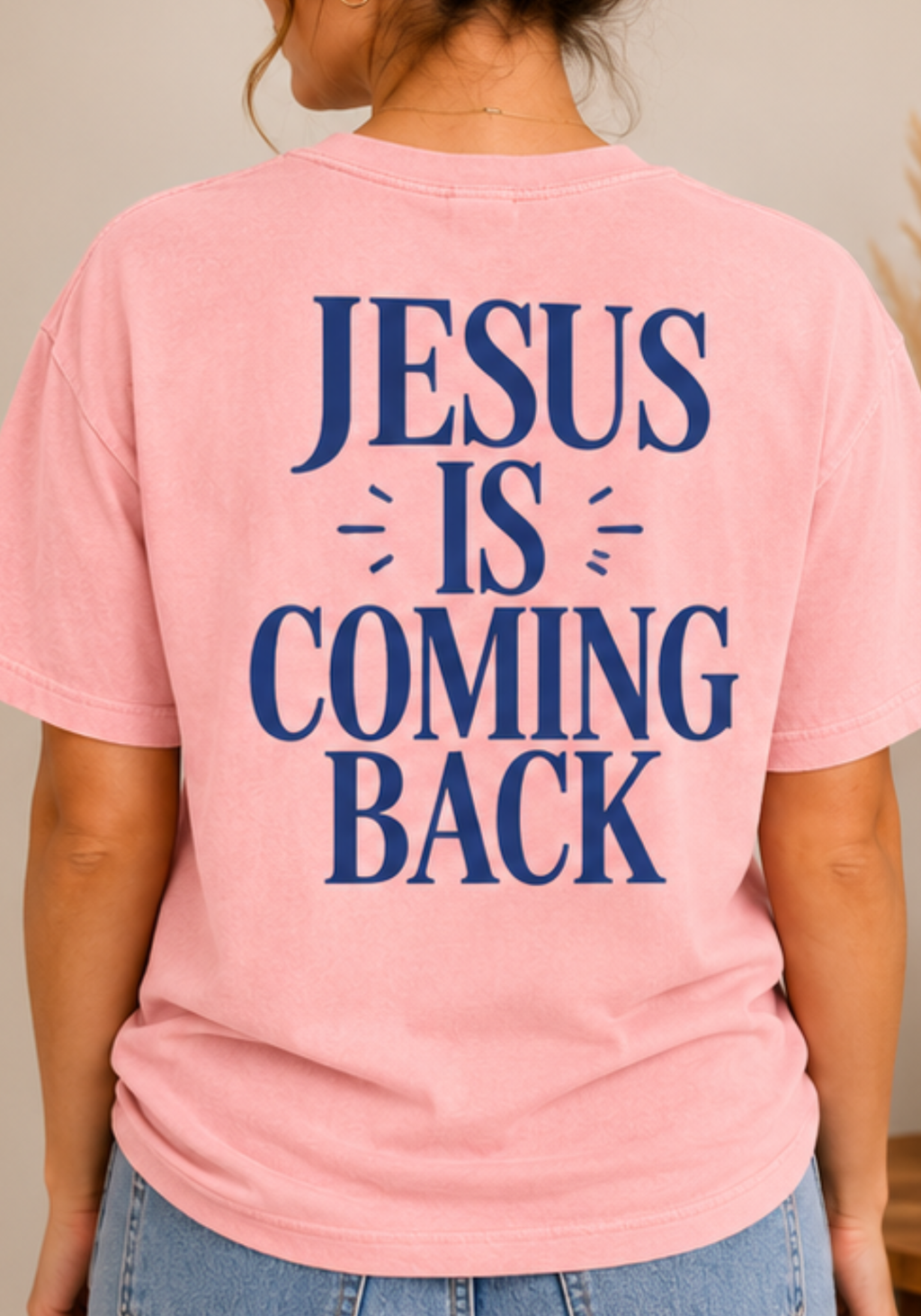 Jesus Is Coming Back – Comfort Colors Christian T-Shirt