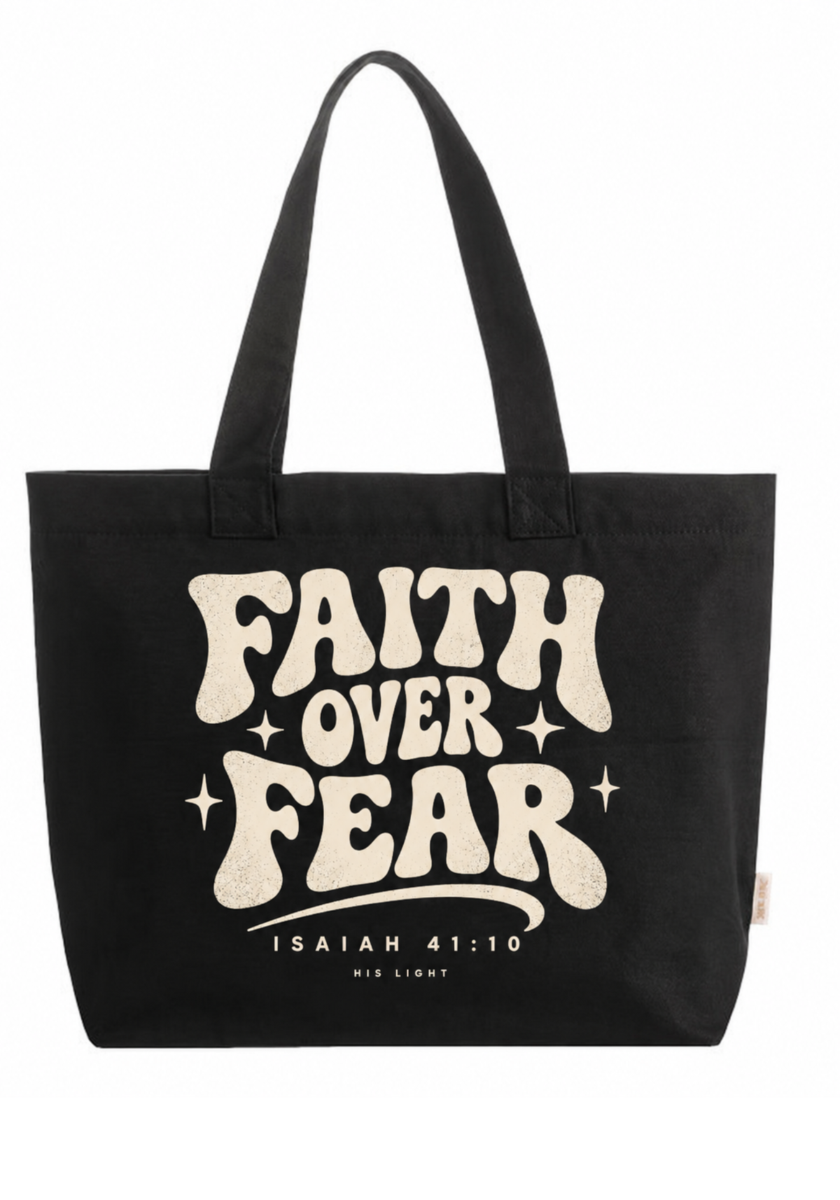 Faith Over Fear Tote Bag — Isaiah 41:10