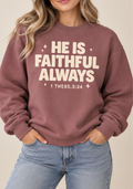 He Is Faithful Always – 1 Thessalonians 5:24 Gildan Crewneck Sweatshirt